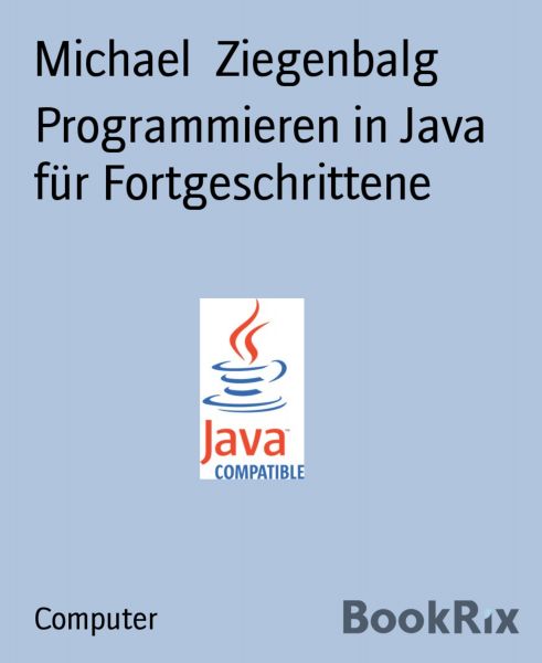 Programmieren in Java für Fortgeschrittene