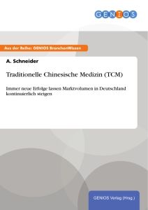 Traditionelle Chinesische Medizin (TCM)