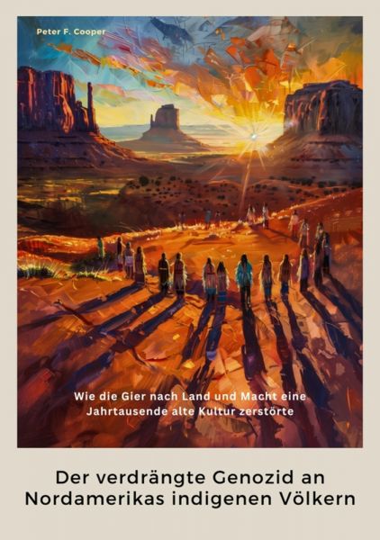 Der verdrängte Genozid an Nordamerikas indigenen Völkern