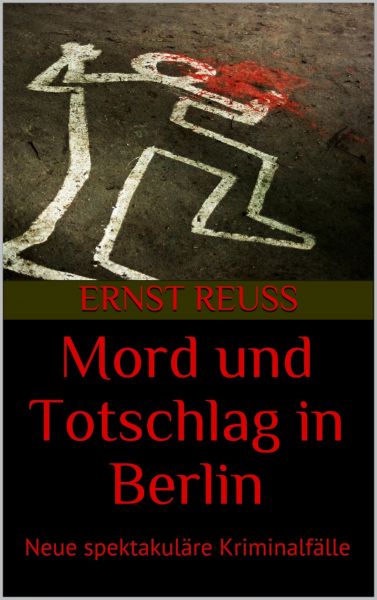 Mord und Totschlag in Berlin