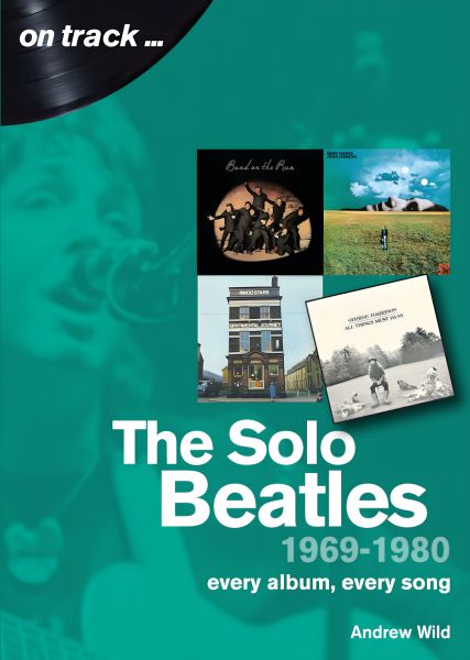 The Solo Beatles: 1969 - 1980
