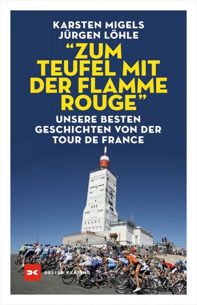 "Zum Teufel mit der flamme rouge"