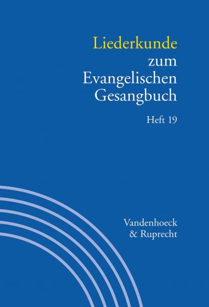 Liederkunde zum Evangelischen Gesangbuch. Heft 19