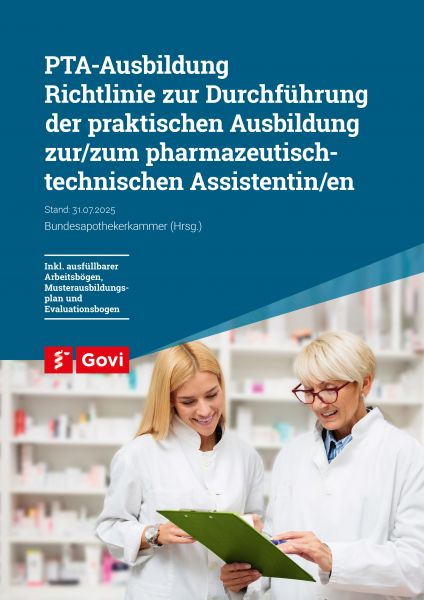 PTA-Ausbildung - Richtlinie zur Durchführung der praktischen Ausbildung zur/zum pharmazeutisch-techn