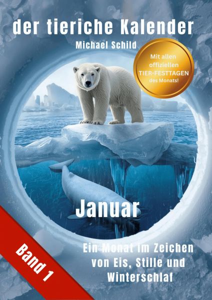 der tierische Kalender-Band 1 Januar