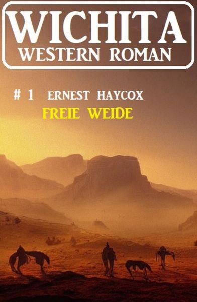 Freie Weide: Wichita Western Roman 1