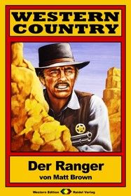 WESTERN COUNTRY 118: Der Ranger