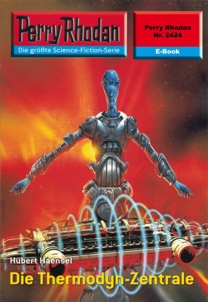 Perry Rhodan 2424: Die Thermodyn-Zentrale