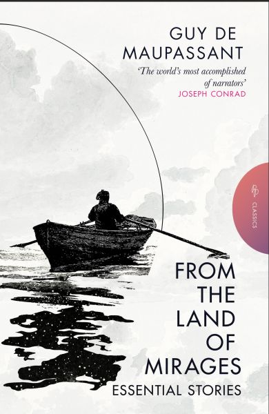 From the Land of Mirages: Essential Stories