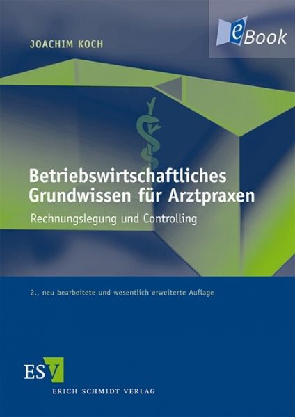 Betriebswirtschaftliches Grundwissen für Arztpraxen