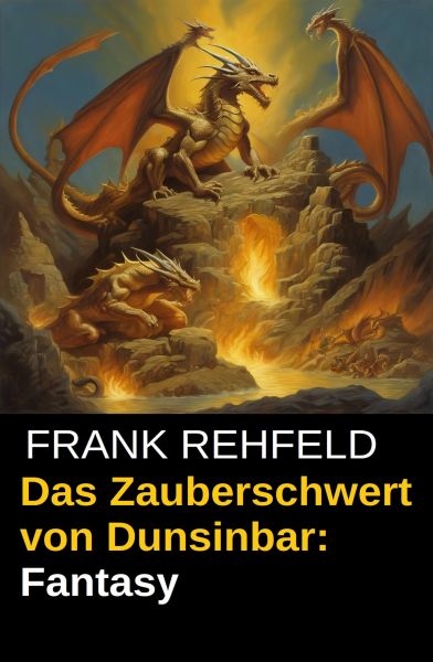 Das Zauberschwert von Dunsinbar: Fantasy