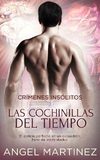 Las cochinillas del tiempo