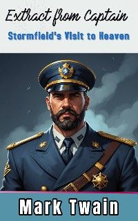 Extract from Captain Stormfield's Visit to Heaven