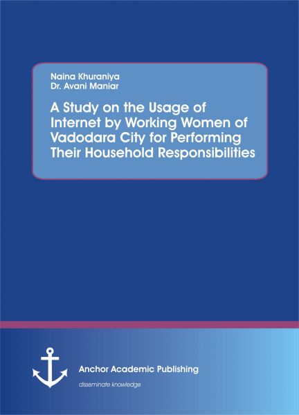 A Study on the Usage of Internet by Working Women of Vadodara City for Performing Their Household Re