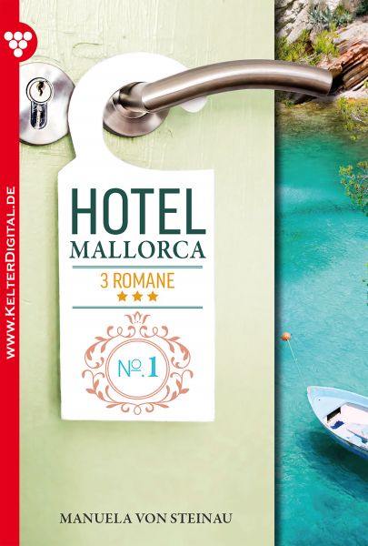 Hotel Mallorca 3 Romane 1 – Liebesroman