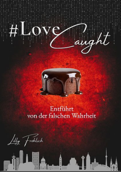 #LoveCaught - Romantische Action-Thriller-Komödie, in der Liebe zwischen Schokolade und Schutzmaßnah