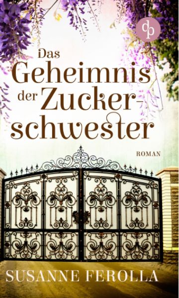 Cover Susanna Ferolla: Das Geheimins der Zuckerschwester