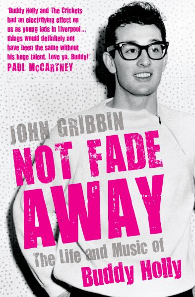 Not Fade Away Not Fade Away