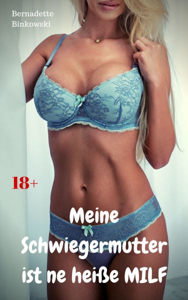 Meine Schwiegermutter ist ne heiße MILF