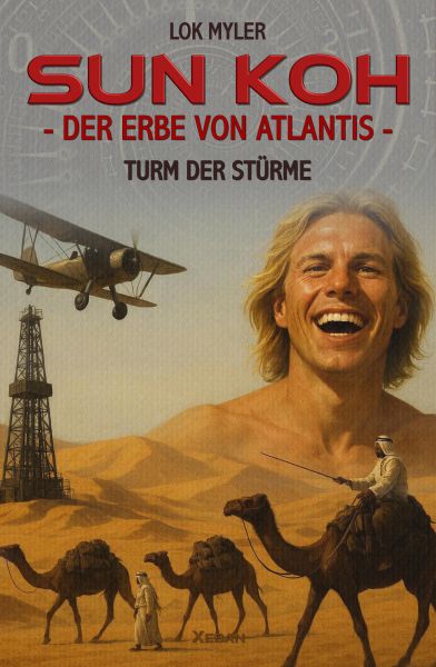 Sun Koh - Der Erbe von Atlantis: Turm der Stürme