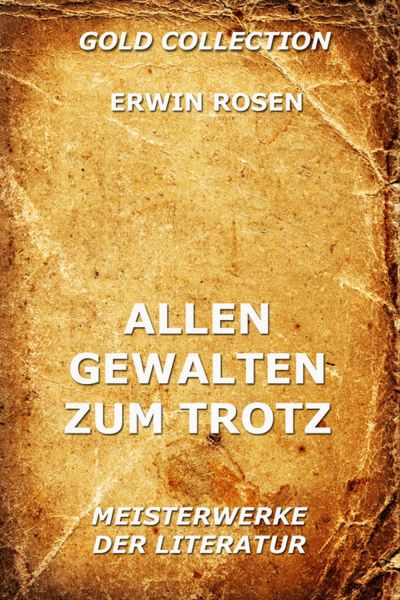 Allen Gewalten zum Trotz