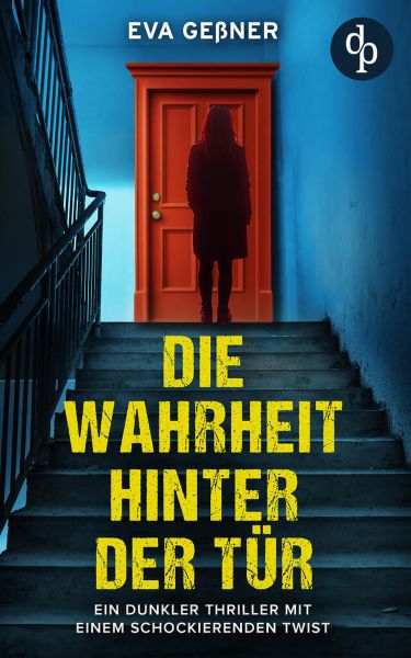 Die Wahrheit hinter der Tür | Ein dunkler Thriller mit einem schockierenden Twist