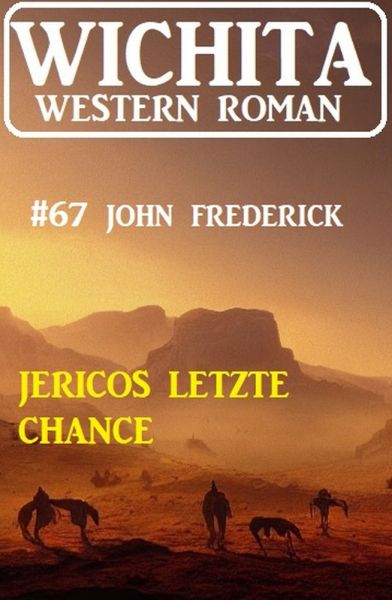Jericos letzte Chance: Wichita Western Roman 67