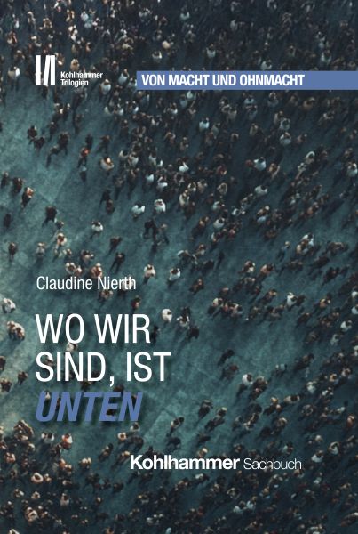 Wo wir sind, ist unten