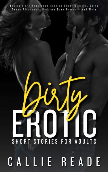 Dirty Erotic Short Stories for Adults