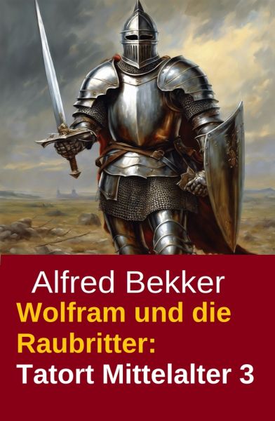 Wolfram und die Raubritter