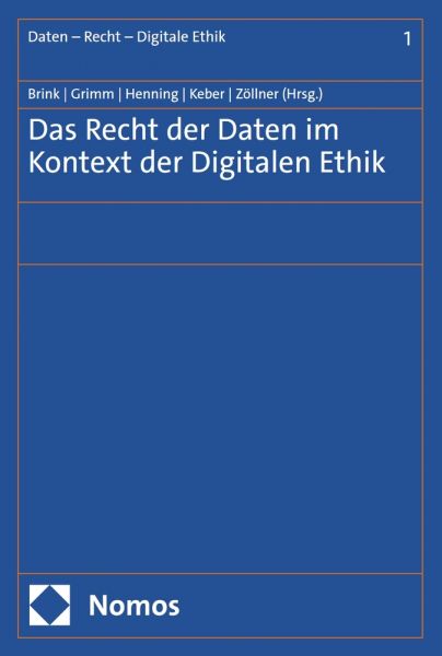 Das Recht der Daten im Kontext der Digitalen Ethik