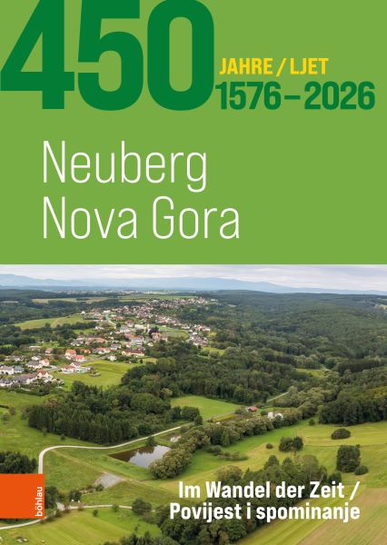 450 Jahre Neuberg – 450 ljet Nova Gora 1576-2026