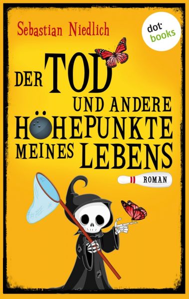 Der Tod und andere Höhepunkte meines Lebens