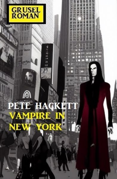 ​Vampire in New York: Gruselroman