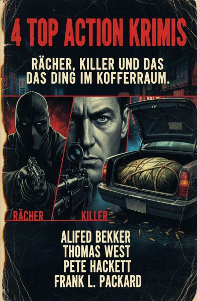 4 Top Action Krimis: Rächer, Killer und das Ding im Kofferraum