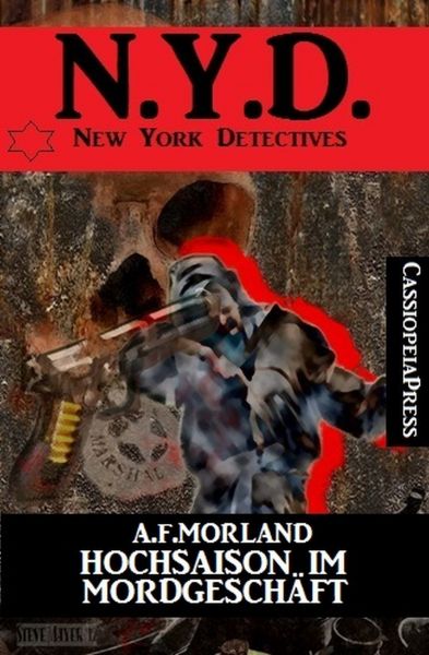Hochsaison im Mordgeschäft: N.Y.D. - New York Detectives