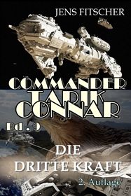 Die Dritte Kraft (Commander Tarik Connar 9)