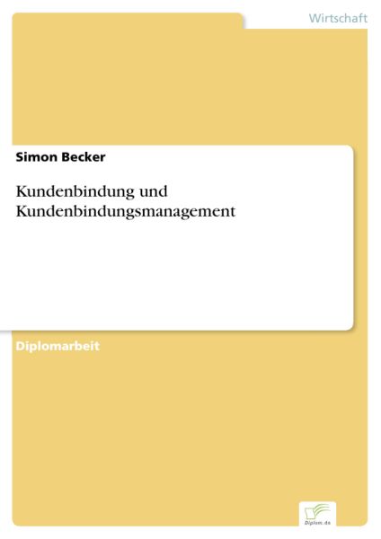 Kundenbindung und Kundenbindungsmanagement