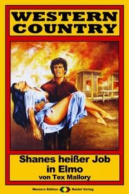 WESTERN COUNTRY 99: Shanes heißer Job in Elmo