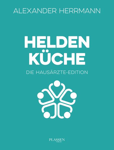 Heldenküche – Die Hausärzte-Edition