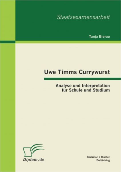 Uwe Timms Currywurst: Analyse und Interpretation für Schule und Studium