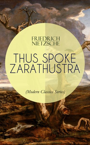 THUS SPOKE ZARATHUSTRA (Modern Classics Series)