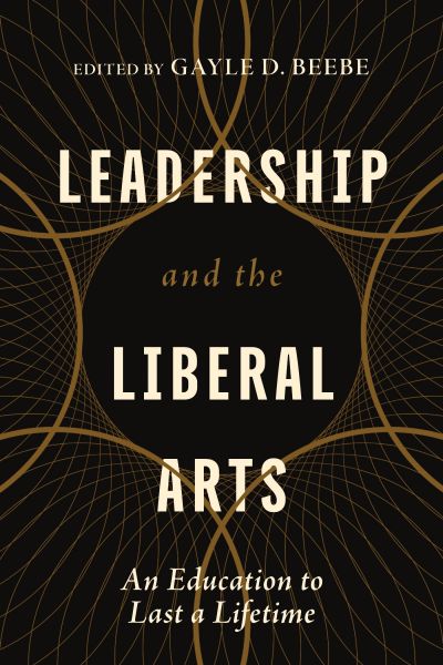 Leadership and the Liberal Arts