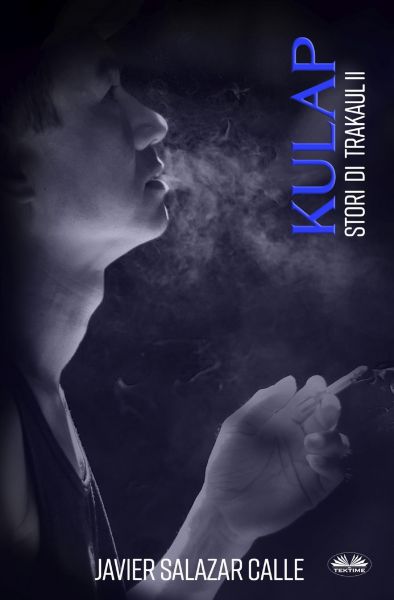 Kulap. Storie Di Trakaul 2