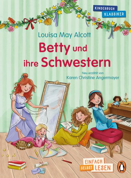 Penguin JUNIOR – Einfach selbst lesen: Kinderbuchklassiker - Betty und ihre Schwestern