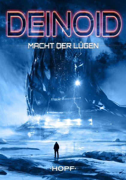 Deinoid 5: Macht der Lügen