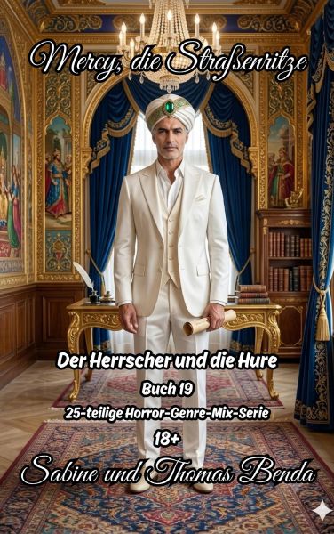 Mercy, die Straßenritze – Buch 19 – Der Herrscher und die Hure