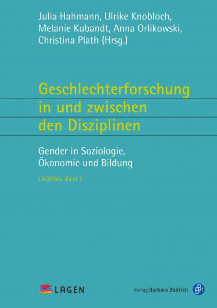 Geschlechterforschung in und zwischen den Disziplinen