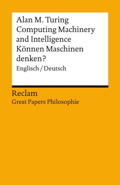 Computing Machinery and Intelligence / Können Maschinen denken? (Englisch/Deutsch)