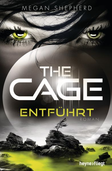 Cover Megan Shepherd: The Cage - Entführt